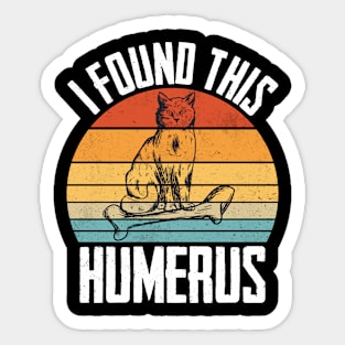 I found This Cats humerus T shirt Sticker